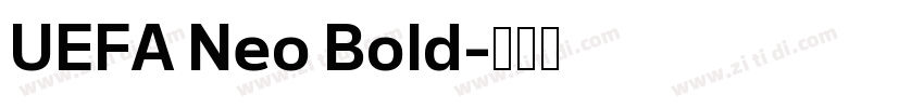 UEFA Neo Bold字体转换
